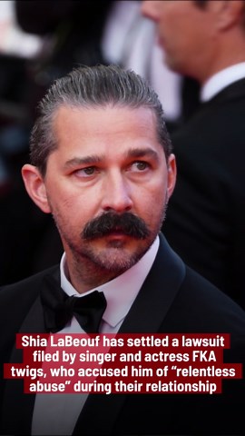 Shia LaBeouf Settles Abuse Lawsuit Filed By FKA twigs.