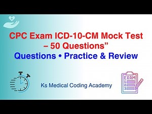 CPC Exam 2025 – ICD-10-CM 50 Mock Questions with Answer Key | KS Medical Coding Academy
