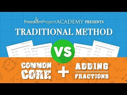 Traditional Method vs. Common Core (Adding Fractions)