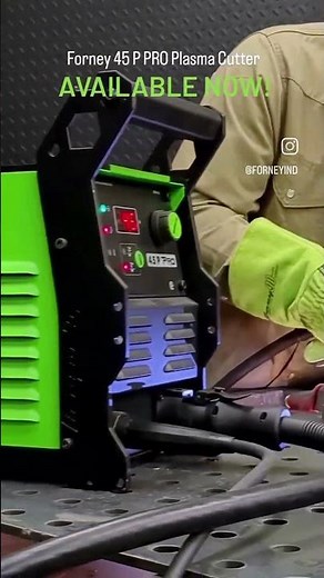Available Now: Forney® 45 P PRO Plasma Cutter