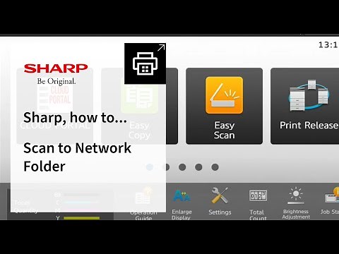 Sharp, how to Scan to Network Folder on your Sharp Multifunction Printer