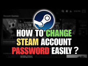 🔑 How to Change Steam Account's Password in 2025?