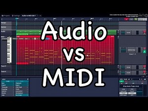 AUDIO vs MIDI - What's the difference??