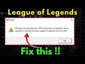 Windows has restarted your GPU League of Legends Fix