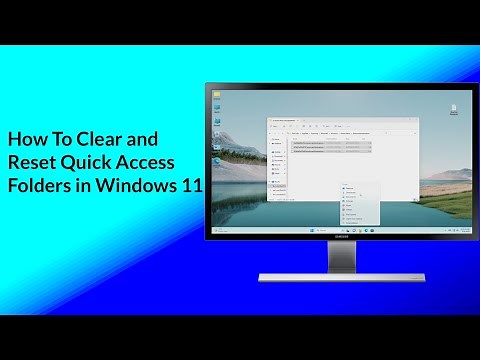 How To Clear and Reset Quick Access Folders in Windows 11