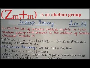 Group Theory| Lecture 28| Set of residue classes modulo m is an abelian group| Theta Classes