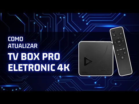 How to Update the Electronic Pro 4K TV Box