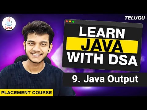 Output in Java | Complete Java Course in Telugu for placement | Telugu