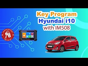 How to key fob programming Hyundai i10 2016 with IM508 | chiakhoaxeoto.com