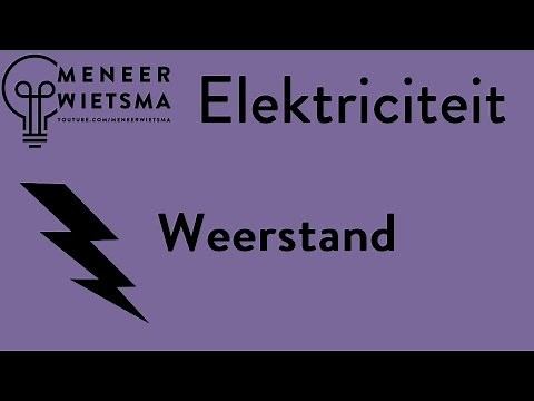 Natuurkunde uitleg Elektriciteit 6: Weerstand