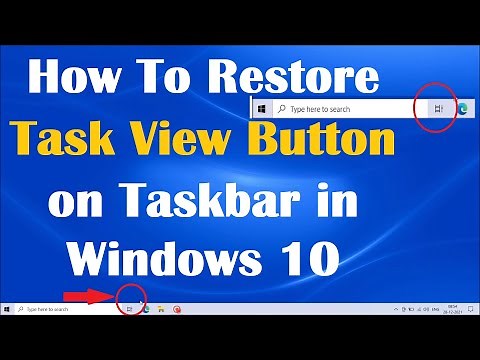 How To Restore Task View Button on Taskbar in Windows 10