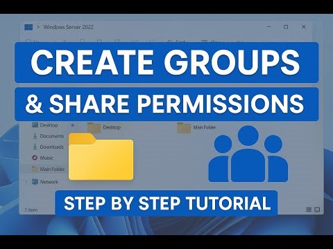 Create groups, share folders, and set permissions in Windows Server 2022 – step-by-step tutorial! 🚀