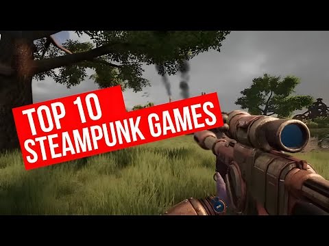 Top 10 Steampunk Games to Look Forward to in 2023