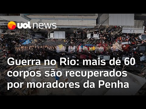 Guerra no Rio: foto aérea mostra mais de 60 corpos recuperados por moradores da Penha após operação