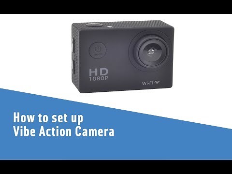 How to set up the Vibe Action Camera