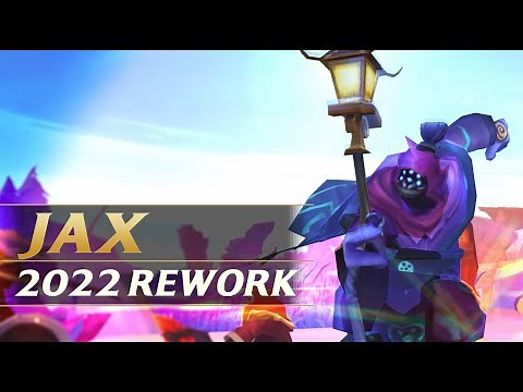 JAX REWORK 2022 Gameplay Spotlight Guide - League of Legends