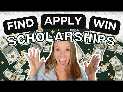 How to Find, Apply, and Get a Scholarship: Everything you Need to Know