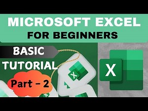 Microsoft Excel for Beginners Part - 2 | A Complete Basic Tutorial | Microsoft Excel Step-by-Step