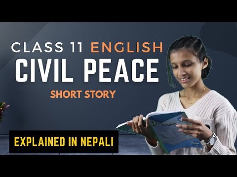 Civil Peace || Class 11 English Summary in Nepali - Gurubaa