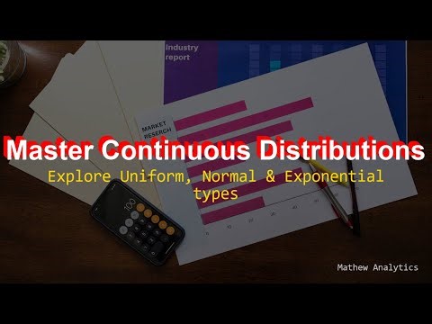 5 - Continuous Distributions- Uniform, Normal, Exponential