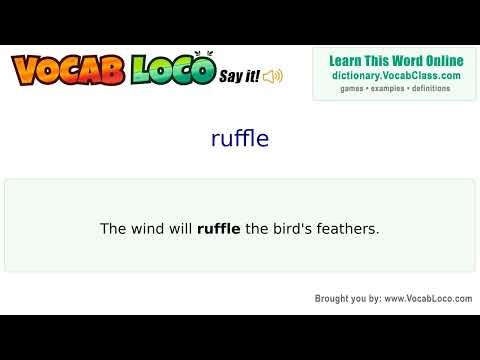 Ruffle – English Pronunciation, Definition, Synonyms, Antonyms, Example Sentence