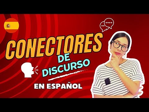 Conectores Comunes en Español: ¡Mejora tu Fluidez al Hablar y Comunica con Confianza como un Nativo!