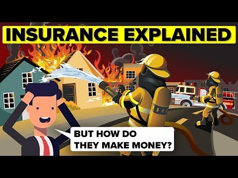 Insurance Explained - How Do Insurance Companies Make Money and How Do They Work
