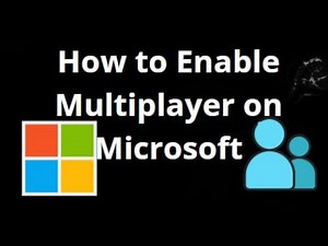 How to Enable Multiplayer on a Microsoft Account – Full Guide