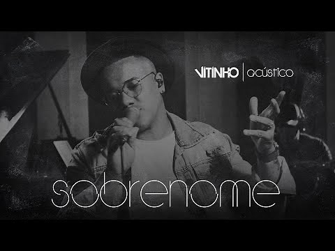 VITINHO - Sobrenome (Acústico)
