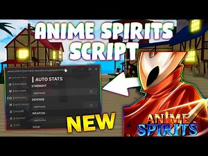 *NEW* Anime Spirits Script (PASTEBIN 2025) (AUTO QUEST , CHEST FARM, NPC FARM)