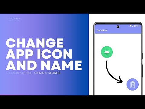 How to Change App Icon and App Name in Android Studio | Explanation Video
