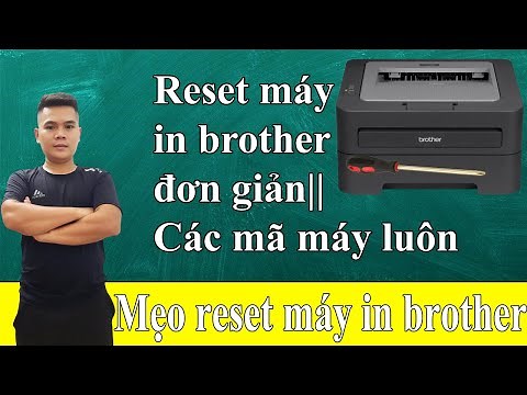 Cách reset máy in brother 2240d, 2321d, 2130, 2366dw, 2520d || Mẹo quá dễ