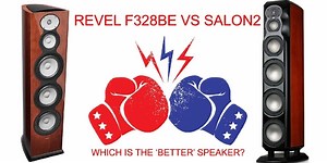 Revel’s New F328Be Versus the Old Ultima Salon2 Which is the Better Speaker?