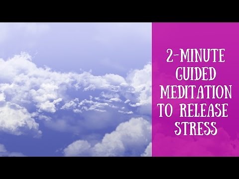 2-Minute Guided Meditation to Release Stress