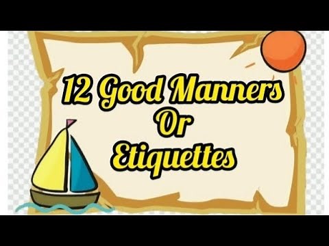 12 Most Important Manners or Etiquettes to practice in daily life