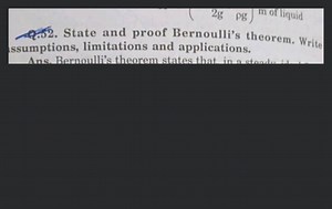 State and proof Bernoulli's theorem. Write ssumptions, limitati... | Filo