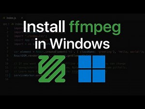 How to Download and install ffmpeg in Windows