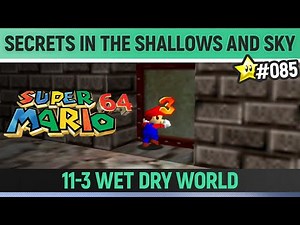 Super Mario 64 - Secrets in the Shallows and Sky ⭐ 85/120 Star Guide