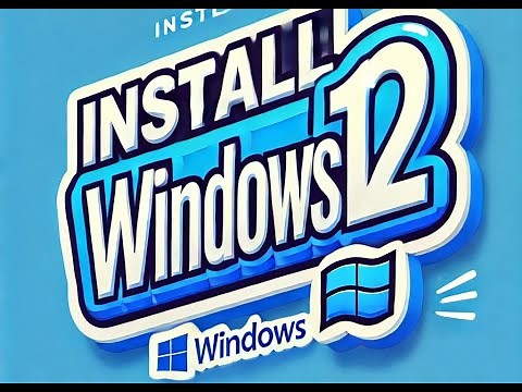 Installing Windows 12 | 2024 guide