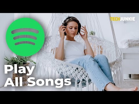 How to Play All Spotify Songs