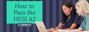 How to pass the HESI A2