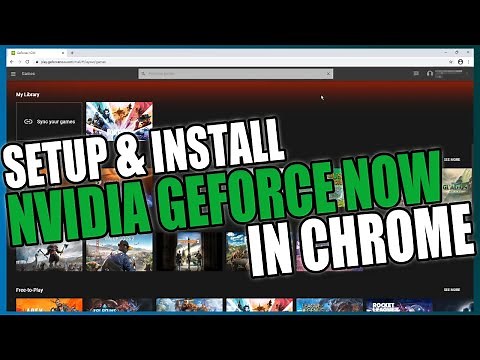 How To Install & Setup NVIDIA GeForce Now On Chrome Tutorial | Stream AAA Games To Your PC or Laptop