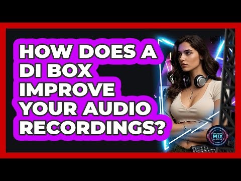 How Does A DI Box Improve Your Audio Recordings? - Electronic Mix Masters