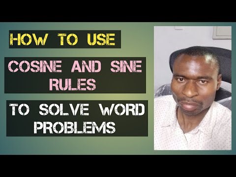 Using The Cosine and Sine Rules in Word Problems