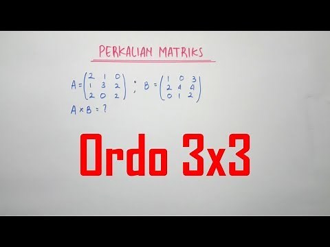 Perkalian Matriks Ordo 3x3