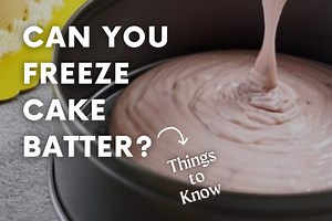 Can You Freeze Cake Batter? (YES! Here's How)
