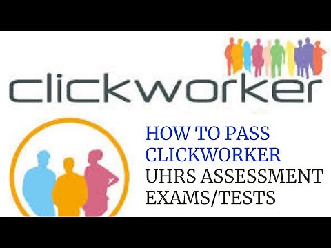 UHRS ASSESSMENT TEST. How to PASS Clickworker ASSESSMENT AND QUALIFICATION Exam. Uhrs training.