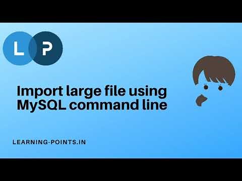 Import Large SQL File Using MySQL Command Line
