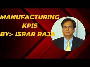 Manufacturing KPIs | Factory KPIs | Manufacturing Key Performance Indicators