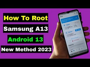 How To Root Samsung A13 Android 13 | Root Samsung A13 5G Android 13 | Final Method 2023